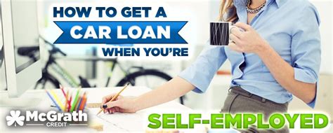 How to Get a Car Loan When Self-Employed: Navigating the Financial Maze with a Dash of Creativity