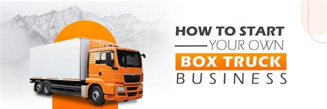 How to Start a Box Truck Business with No Money: Unlocking the Secrets of the Road and Beyond